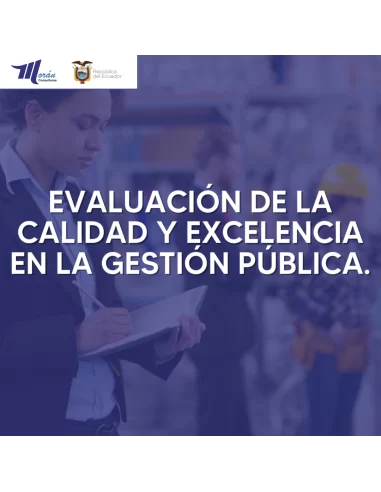 Evaluación de la calidad excelencia en la gestión pública (Certificación por Competencias)