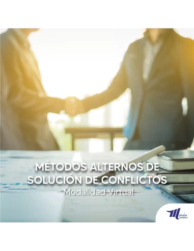 Curso de Métodos Alternos de Solución de Conflictos