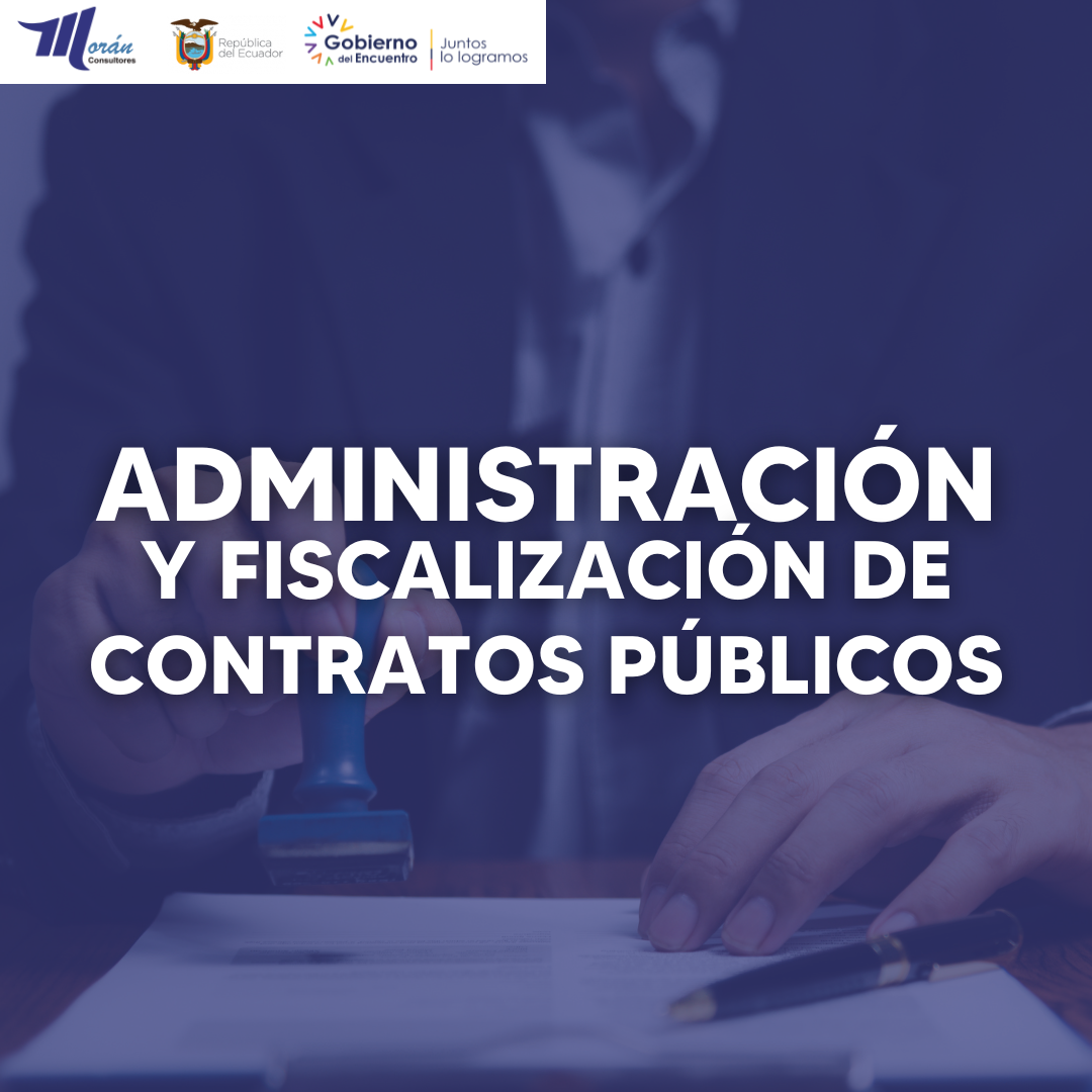 Administración y Fiscalización de Contratos Públicos